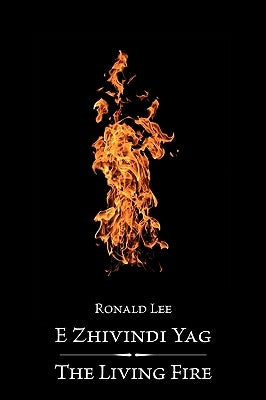 The Living Fire by Lee, Ronald
