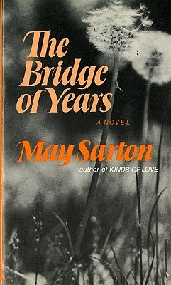 The Bridge of Years by Sarton, May