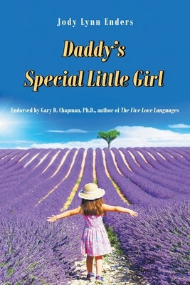 Daddy's Special Little Girl by Enders, Jody Lynn