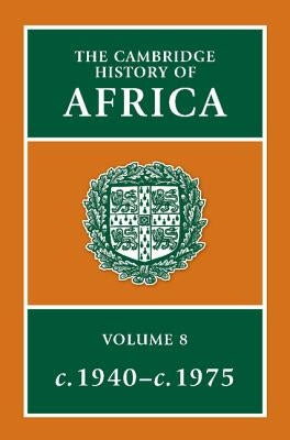 The Cambridge History of Africa by Crowder, Michael