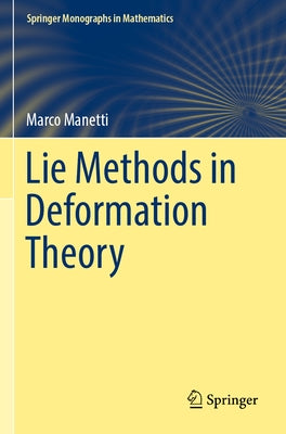 Lie Methods in Deformation Theory by Manetti, Marco