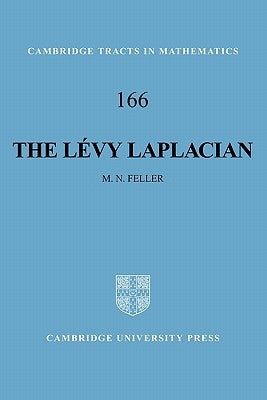 The Lévy Laplacian by Feller, M. N.