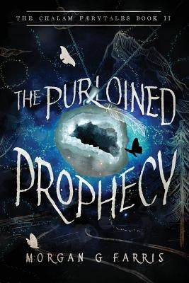 The Purloined Prophecy by Farris, Morgan G.