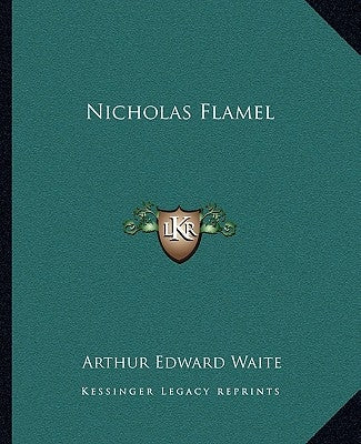 Nicholas Flamel by Waite, Arthur Edward