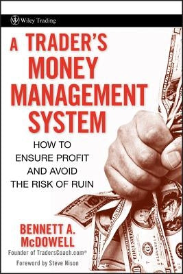 Trader's Money Management by McDowell, Bennett A.