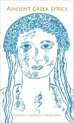 Ancient Greek Lyrics by Barnstone, Willis