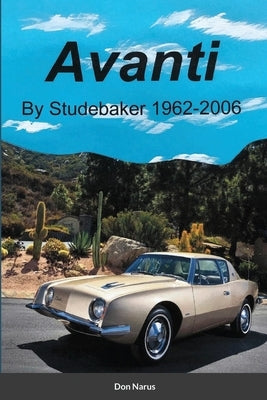 Avanti by Studebaker by Narus, Don