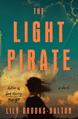 The Light Pirate by Brooks-Dalton, Lily