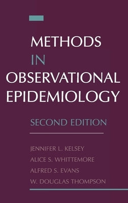 Methods in Observational Epidemiology by Kelsey, Jennifer L.