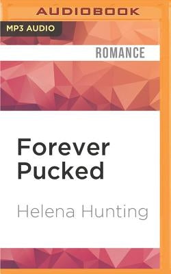 Forever Pucked by Hunting, Helena