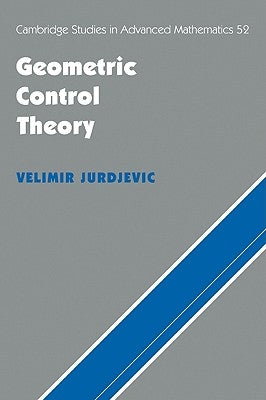 Geometric Control Theory by Jurdjevic, Velimir