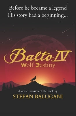 Balto IV: Wolf Destiny by Balugani, Stefan