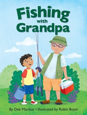 Fishing with Grandpa by Manikas, Deb