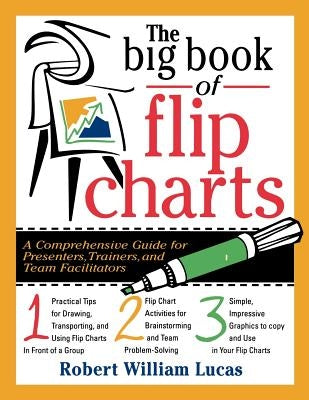 The Big Book of Flip Charts by Lucas, Robert