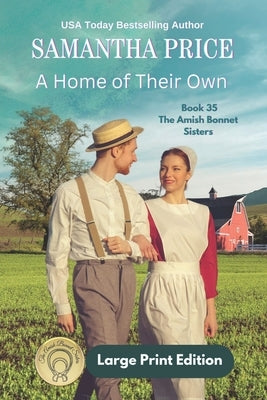 A Home of Their Own LARGE PRINT: Amish Romance by Price, Samantha