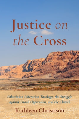 Justice on the Cross by Christison, Kathleen