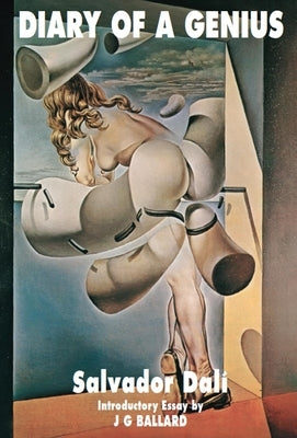 Diary of a Genius: Salvador Dali' S Autobiography Volume Two (1956-1963) by Dali, Salvador