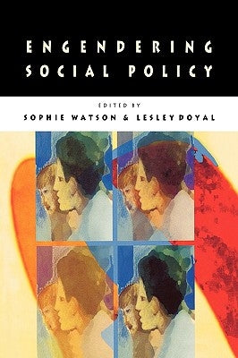 Engendering Social Policy by Watson, Ronald