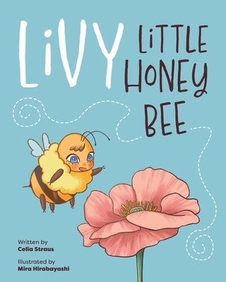 Livy Little Honey Bee by Straus, Celia