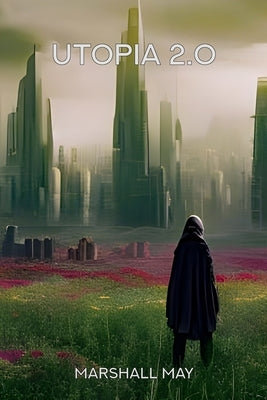 Utopia 2.0 by May, Marshall