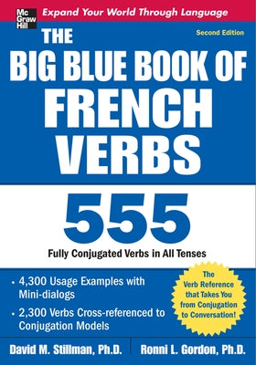 The Big Blue Book of French Verbs, Second Edition by Gordon, Ronni
