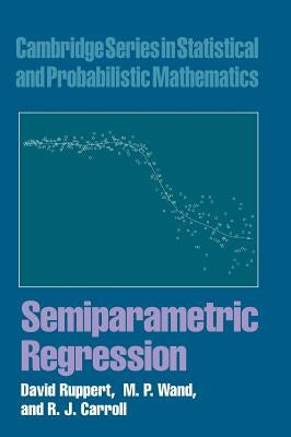 Semiparametric Regression by Ruppert, David