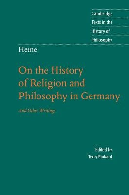 Heine: 'on the History of Religion and Philosophy in Germany' by Heine, Heinrich