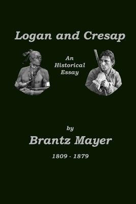 Logan and Cresap by Mayer, Brantz