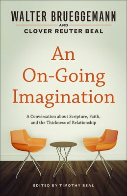 An On-Going Imagination by Brueggemann, Walter