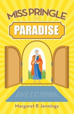 Miss Pringle in Paradise by Jennings, Margaret B.
