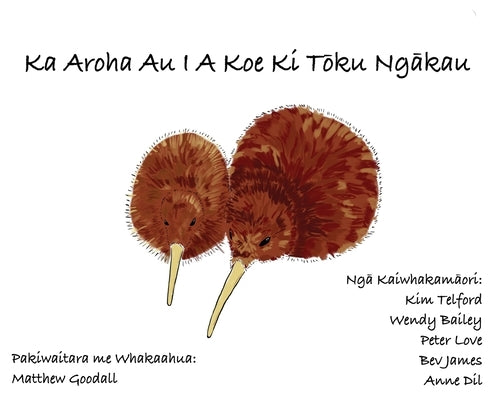 Ka Aroha Au I A Koe Ki Toku Ngakau by Goodall, Matthew