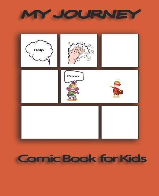 My Journey: Comic Books for Kids by Designs, My Journey
