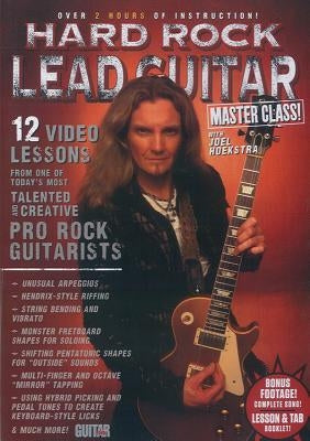 Guitar World -- Hard Rock Lead Guitar Master Class!: 12 Video Lessons from One of Today's Most Talented and Creative Pro Rock Guitarists, DVD by Hoekstra, Joel