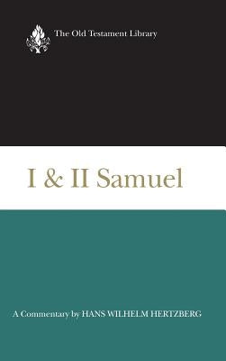 I and II Samuel (1965): A Commentary by Hertzberg, Hans