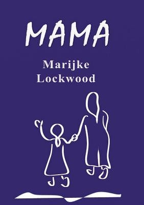 Mama by Lockwood, Marijke