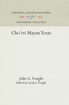 Cho'rti Mayan Texts by Fought, John G.