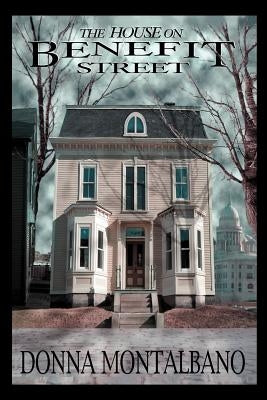 The House on Benefit Street by Montalbano, Donna