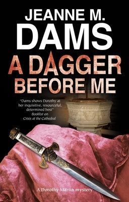 The Dagger Before Me by Dams, Jeanne M.