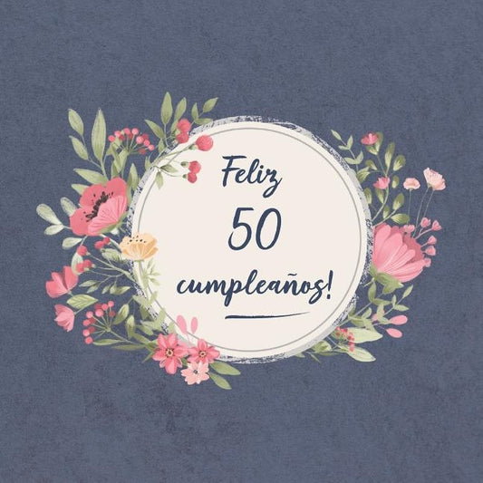 Feliz 50 Cumpleaños: El libro de firmas evento Libro De Visitas para Fiesta - Aniversario cumpleaños Feliz Cumple años - Ideas de regalos i by Ellecuerdo, Sofia Carlos