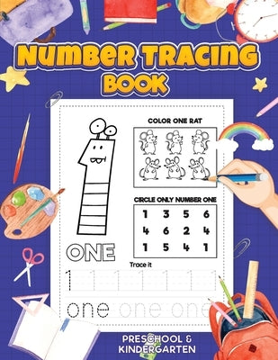 Number Tracing: Preschool Numbers Tracing Math Practice Workbook: Math Activity Book for Kindergarten, Pre K and Kids Ages 3-7 Trackin by Bucur House