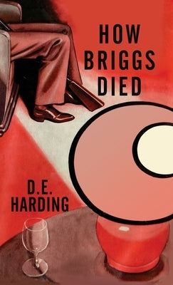 How Briggs Died by Harding, Douglas E.
