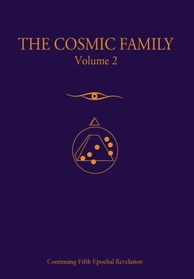 The Cosmic Family, Volume 2 by Gabriel of Urantia