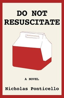 Do Not Resuscitate: The Monkey Parade by Ponticello, Nicholas