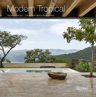 Modern Tropical: Houses in the Sun by Hawes, Byron