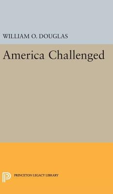 America Challenged by Douglas, William Orville