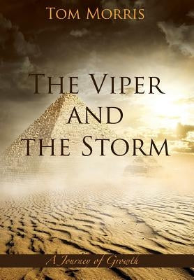 The Viper and the Storm: A Journey of Growth by Morris, Tom