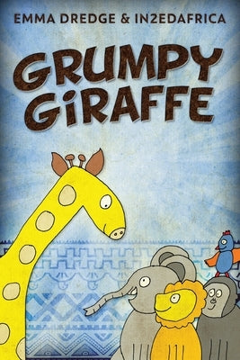 Grumpy Giraffe by Dredge, Emma