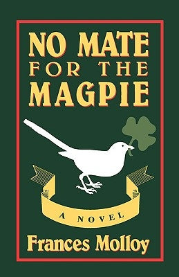 No Mate for the Magpie by Molloy, Frances