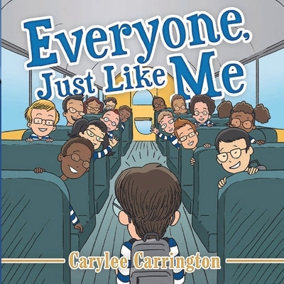 Everyone, Just Like Me by Carrington, Carylee