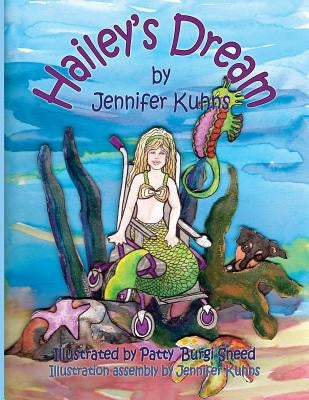 Hailey's Dream by Kuhns, Jennifer